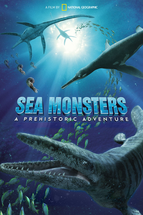 Sea Monsters: A Prehistoric Adventure (2007) poster