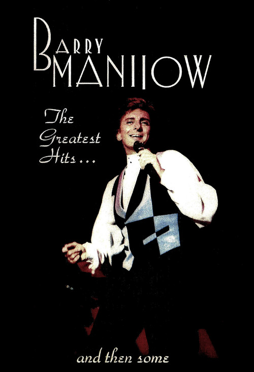Barry Manilow: Greatest Hits & Then Some (2000) poster