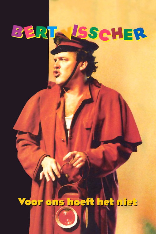Bert Visscher: Voor Ons Hoeft Het Niet (1997) poster