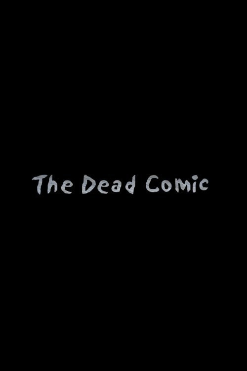 The Dead Comic (2007) poster