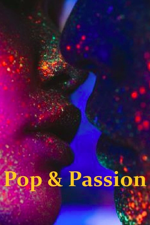 Pop & Passion (2022) poster