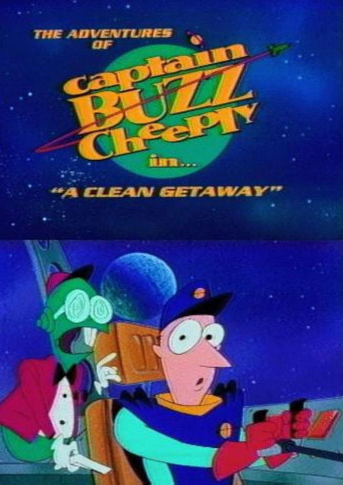 The Adventures of Captain Buzz Cheeply in "A Clean Getaway" (1995) poster