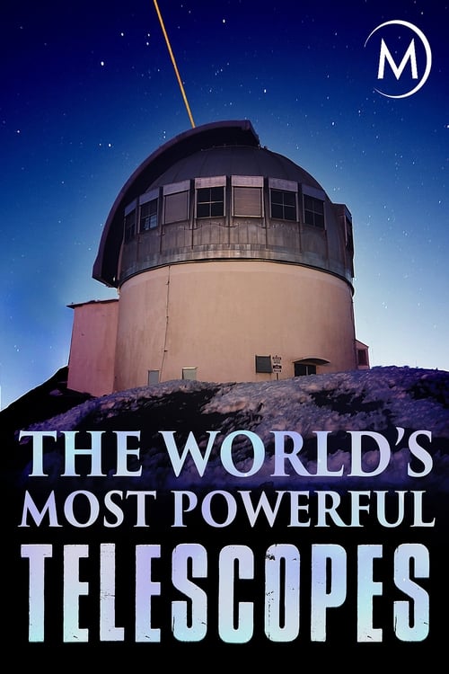 The World's Most Powerful Telescopes (2018) poster
