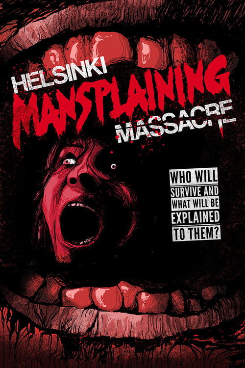Helsinki Mansplaining Massacre (2018) poster