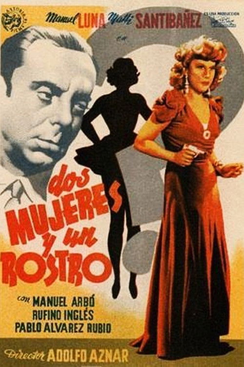 Dos mujeres y un rostro (1947) poster