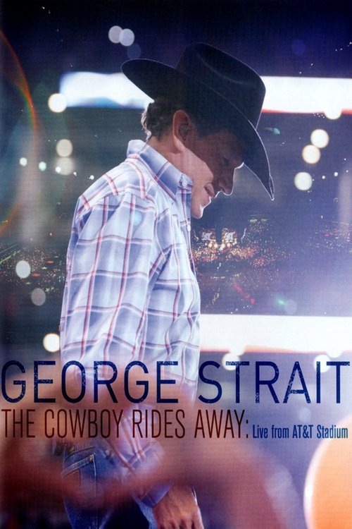 George Strait: The Cowboy Rides Away (2014) poster