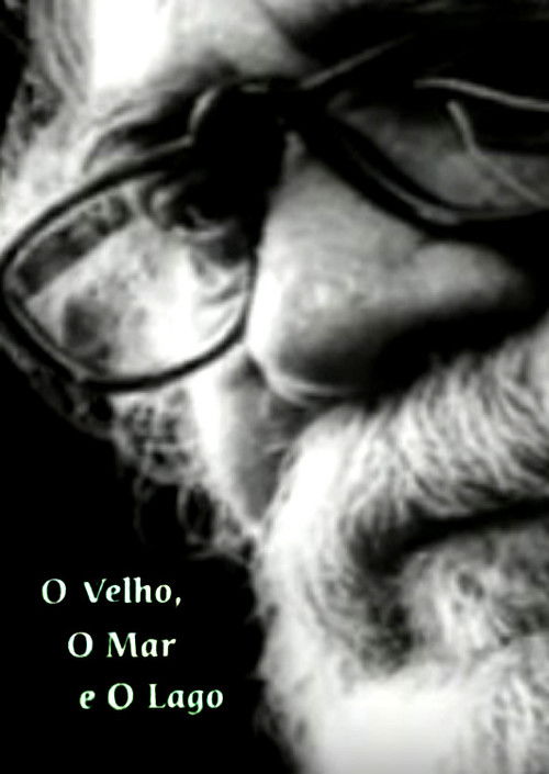 O Velho, o Mar e o Lago (2000) poster