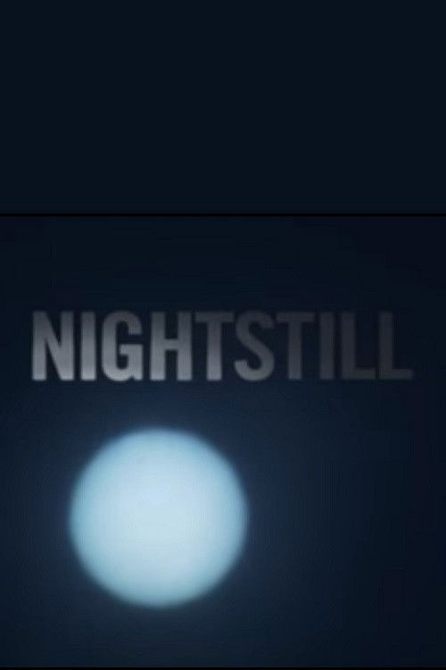 Nightstill (2007) poster