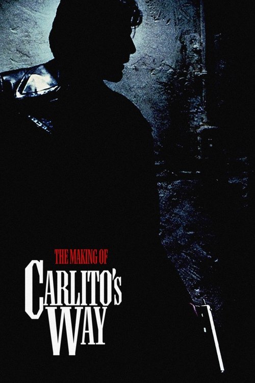 The Making of 'Carlito's Way' (2003) poster