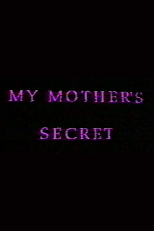 My Mother's Secret: Sons and Daughters of Lesbian Mothers (1992) poster