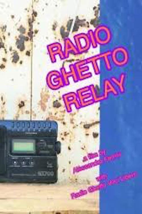 Radio Ghetto Relay (2016) poster