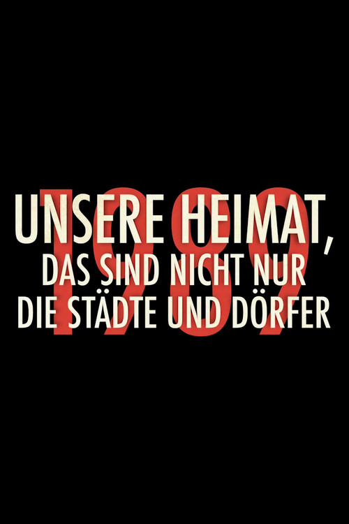 1989 – Unsere Heimat (2014) poster