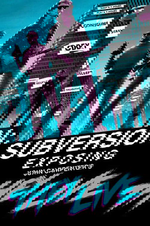 Subversion: Exposing John Carpenter's They Live (2018) poster
