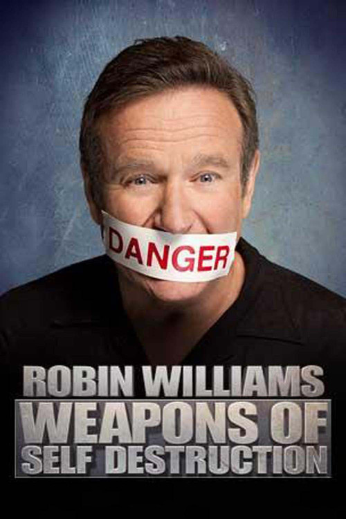 Robin Williams: Weapons of Self Destruction (2009) poster
