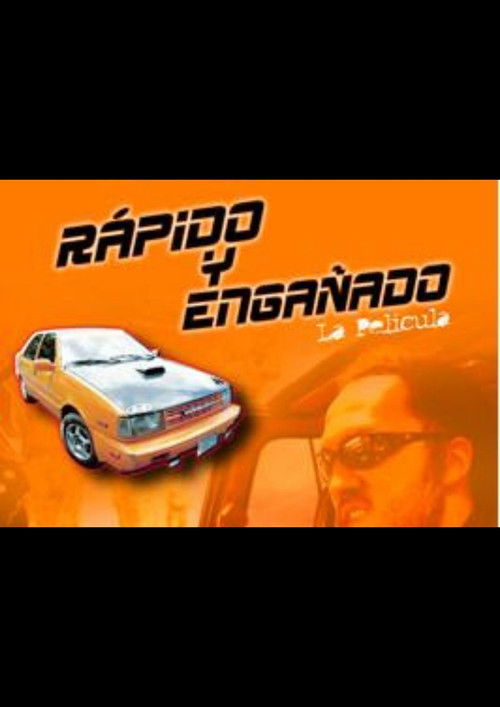 Rápido y Engañado (2007) poster