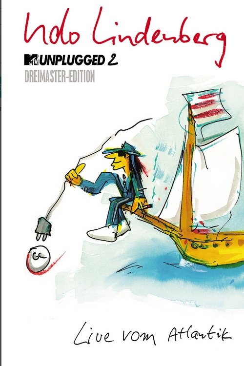 Udo Lindenberg - MTV Unplugged 2 - Live vom Atlantik (2018) poster