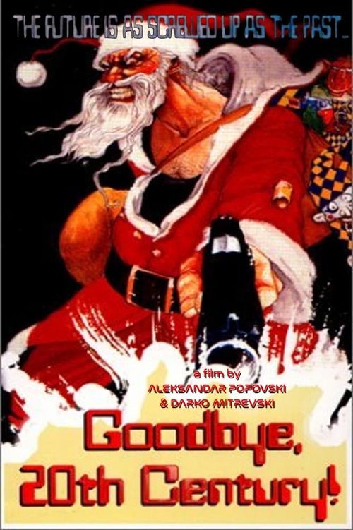 Збогум на дваесеттиот век! (1998) poster