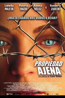 Propiedad Ajena (2007) poster
