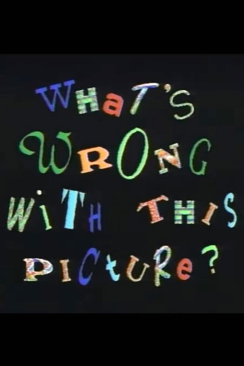 What's Wrong With This Picture? (1991) poster