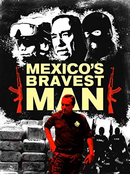 Mexico's Bravest Man (2016) poster