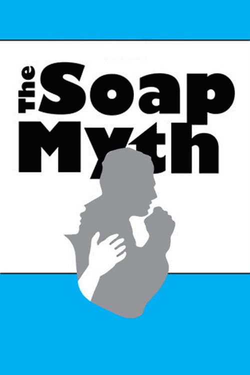 The Soap Myth (2014) poster