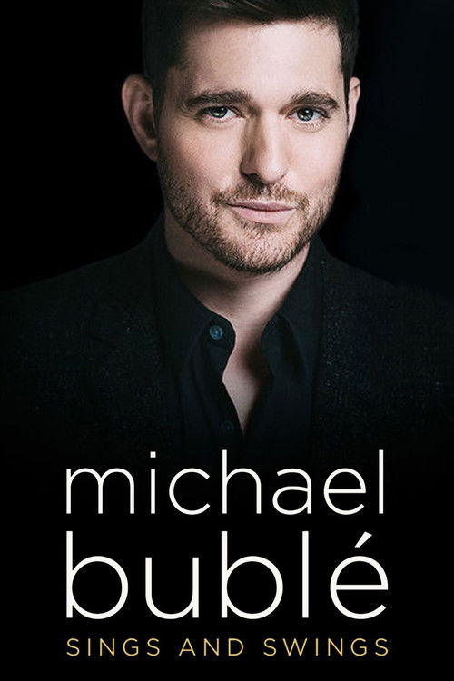 Michael Bublé Sings and Swings (2016) poster