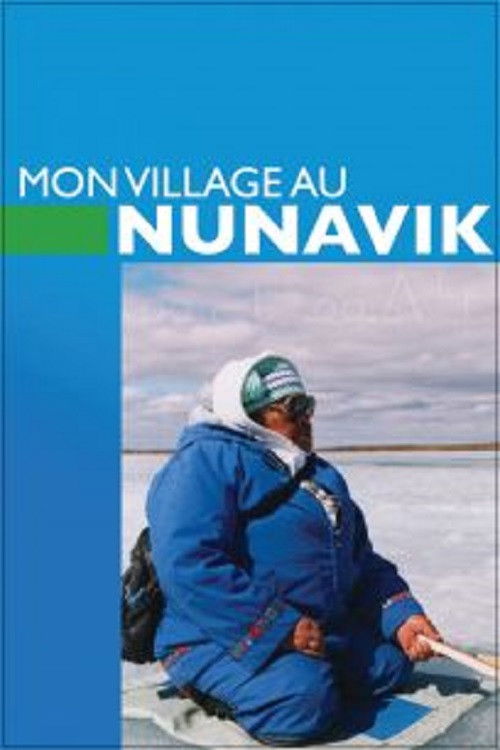 My Village in Nunavik (1999) poster