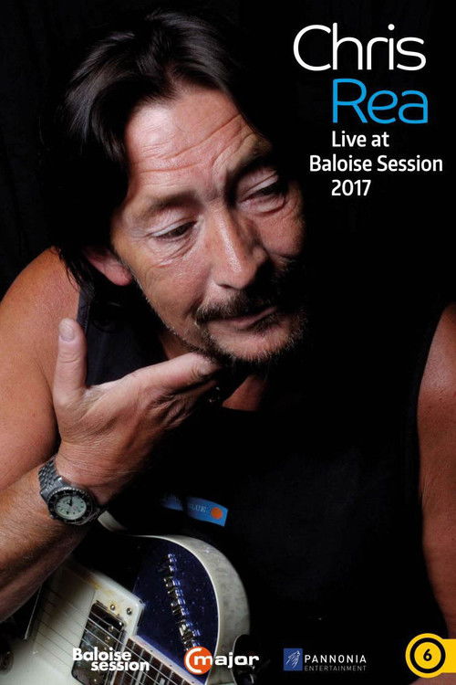 Chris Rea: Live at Baloise session 2017 (2017) poster