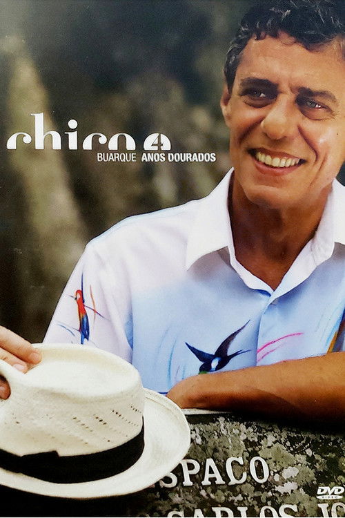 Chico Buarque - Anos Dourados (2005) poster