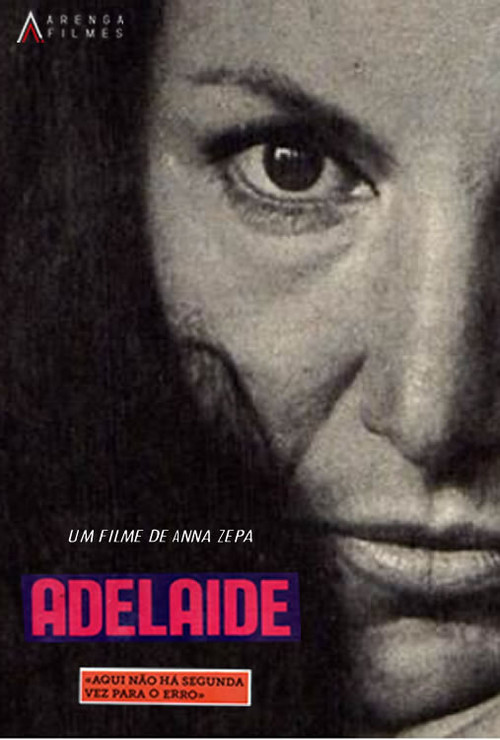 Adelaide, Aqui Não Há Segunda Vez Para o Erro (2020) poster