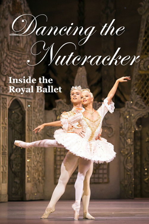 Dancing the Nutcracker: Inside the Royal Ballet (2016) poster