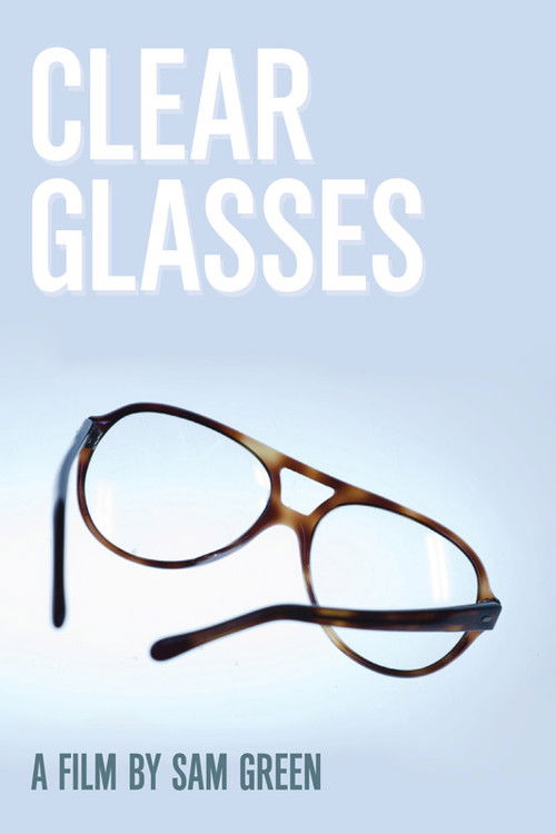 Clear Glasses (2008) poster