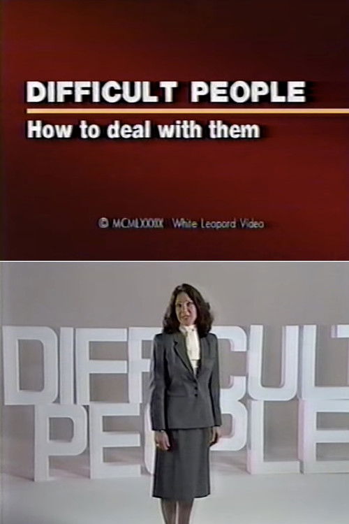 Difficult People: How to Deal With Them (1989) poster