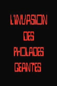 L'invasion des pholades géantes (2002) poster