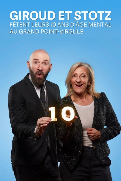 Giroud et Stotz fêtent leurs 10 ans d'âge mental au Grand Point Virgule (2024) poster
