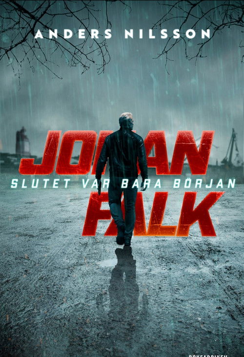 Johan Falk: Slutet var bara början poster