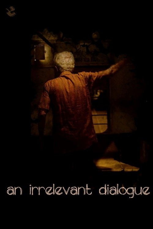 An Irrelevant Dialogue (2019) poster