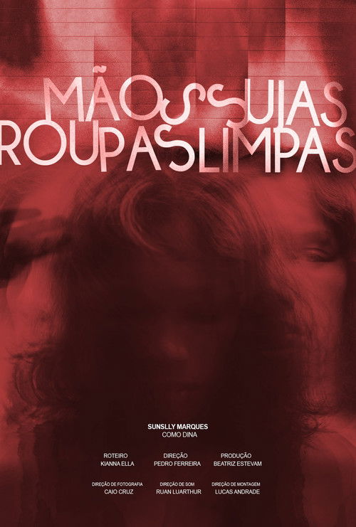 Mãos Sujas, Roupas Limpas poster