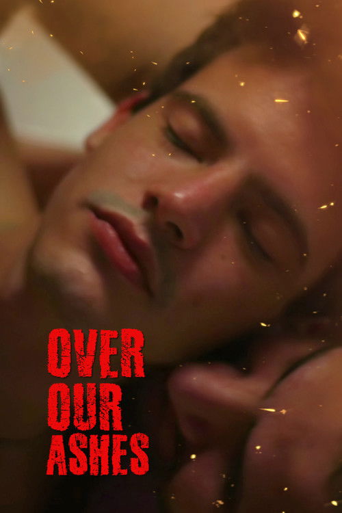 Over Our Ashes (2022) poster