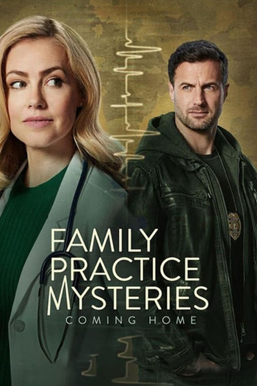 Family Practice Mysteries: Coming Home (2024) poster