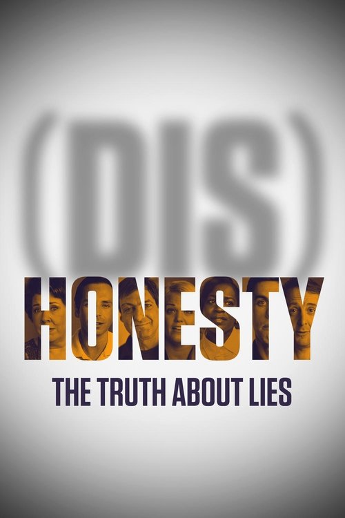 (Dis)Honesty: The Truth About Lies (2015) poster