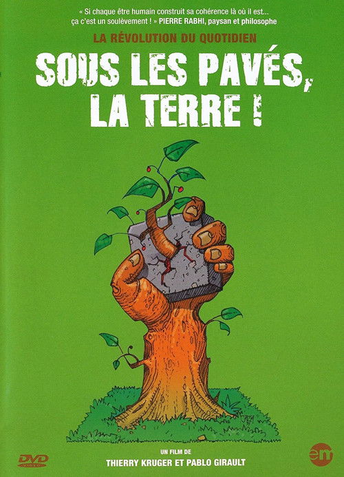 Sous les pavés, la Terre ! (2009) poster