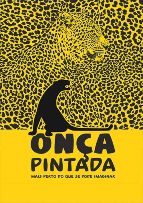 Onça Pintada - Mais Perto Do Que Se Pode Imaginar (2014) poster