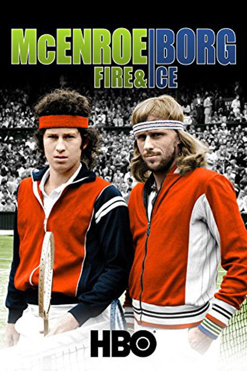 McEnroe/Borg: Fire & Ice (2011) poster