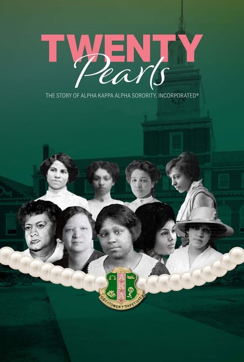 Twenty Pearls: The Story of Alpha Kappa Alpha Sorority (2021) poster