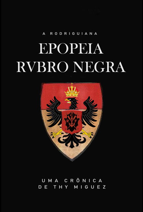 A Rodriguiana Epopeia Rubro Negra (2019) poster