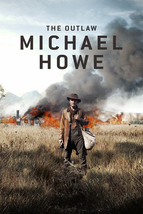 The Outlaw Michael Howe (2013) poster