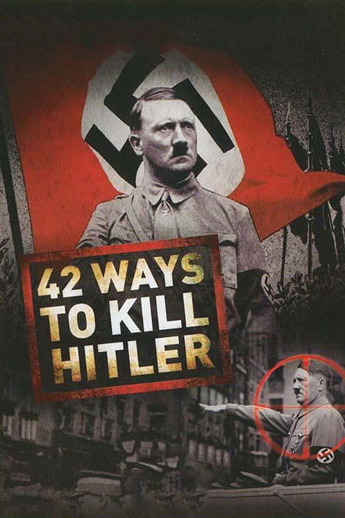 42 Ways to Kill Hitler (2008) poster
