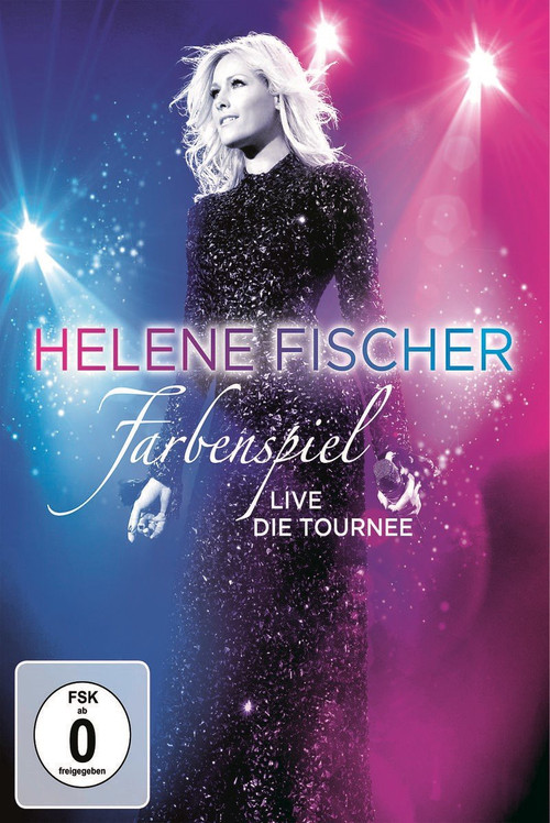 Helene Fischer: Farbenspiel Live Die Tournee (2014) poster