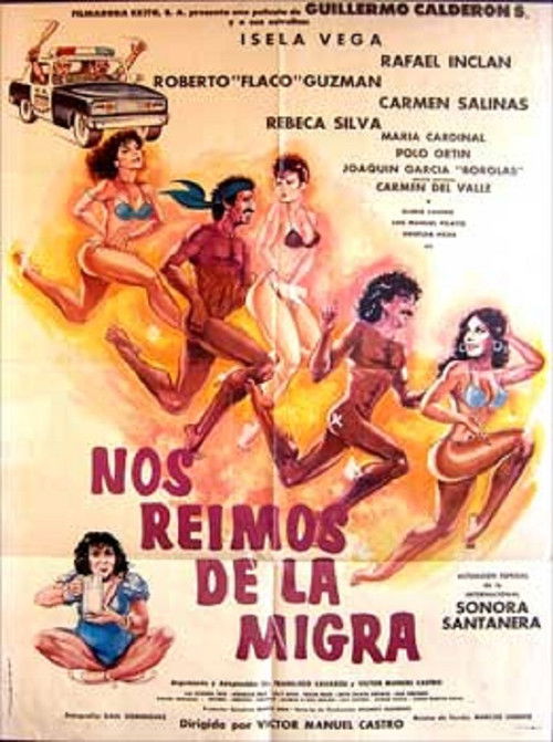 Nos reimos de la migra (Destrampados y mojados) (1987) poster